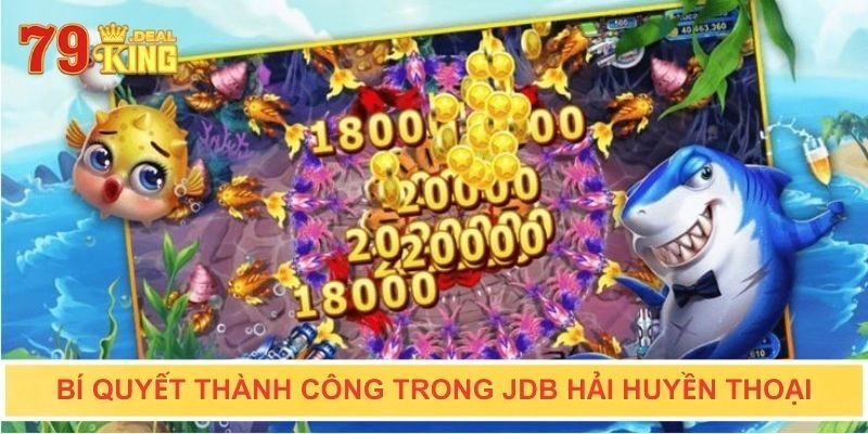 Khám phá bí quyết thành công trong JDB Hải Huyền Thoại
