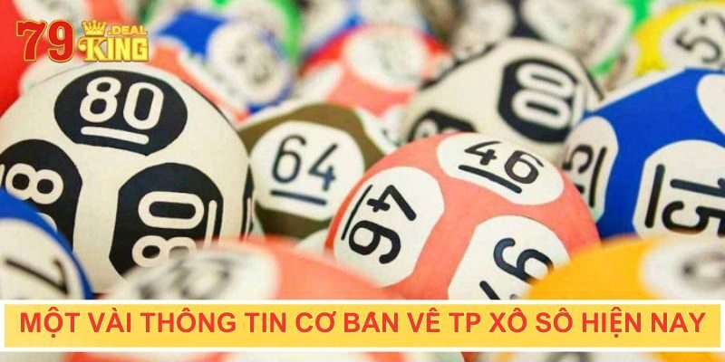 Khái quát về TP xổ số