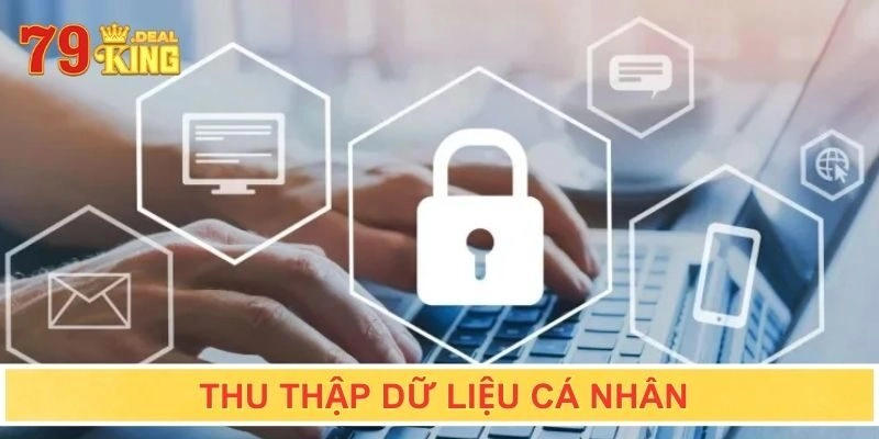Chính sách thu thập dữ liệu cá nhân của nền tảng